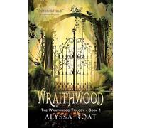 Wraithwood (The Wraithwood Trilogy)