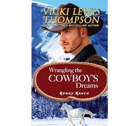 Wrangling the Cowboy's Dreams: 9 (Rowdy Ranch)