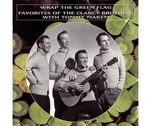 Wrap the Green Flag: Favourites of the Clancy Brothers with Tommy Makem