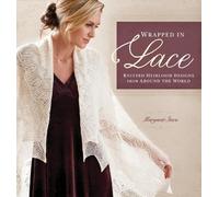 Wrapped In Lace: Knitted Heirloom Designs from Around the World
