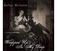 Wrapped Up In My Deep by Nolan McInnis (2010-12-07)