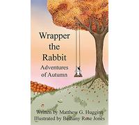 Wrapper the Rabbit: Adventures of Autumn