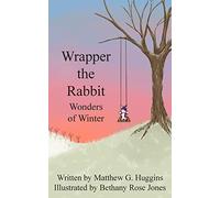 Wrapper the Rabbit: Wonders of Winter