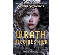 Wrath Becomes Her