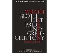Wrath: Manifested in the individual who spurns love and opts instead for fury (Seven Deadly Sins)