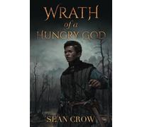 Wrath of a Hungry God (Godless Lands)
