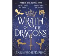 Wrath of the Dragons: The instant New York Times bestselling sequel to the dragon romantasy, Fear the Flames
