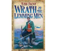 Wrath of the Lemming-men (Chronicles of Isambard Smith 3) (Space Captain Smith)