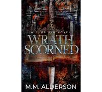 Wrath Scorned (A Club Sin Novel)