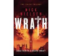Wrath: The Mind-Bending Fantasy Thriller Series (The Faith Trilogy)