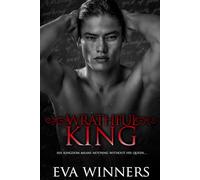 Wrathful King: A Dark Mafia Romance: 3 (Stolen Empire Trilogy)