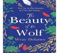 Wray Delaney The Beauty of the Wolf Paperback Book Wray Delaney Multicolor