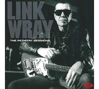 Wray, Link - The Pathway Sessions