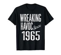 Wreaking Havoc Since 1965 - Birthday year funny - Cheeky age T-Shirt