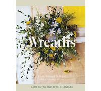 Wreaths : Fresh, Foraged & Dried Floral Arrangements