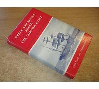 Wreck and Rescue Round the Cornish Coast, Volume 1: The Story of the North Coast Lifeboats
