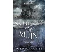 Wreck and Ruin: 1 (Forevermore)