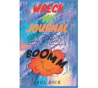 Wreck my journal 2021: The best fun tasks journal for girls with prompts and other activities