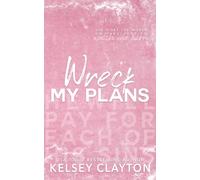 Wreck My Plans: An Enemies to Lovers Romance (North Haven University)
