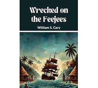 Wrecked on the Feejees