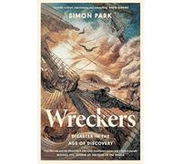 Wreckers: Disaster in the Age of Discovery