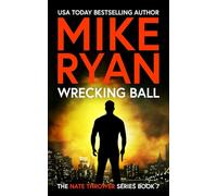 Wrecking Ball: 7 (The Nate Thrower Series)