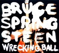 Wrecking Ball by Bruce Springsteen (2012)