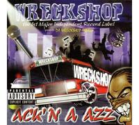 Wreckshop Family - Ackin'a Azz
