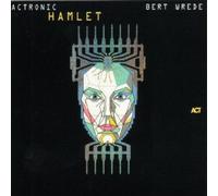 Bert Wrede - Actronic: Hamlet