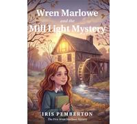 Wren Marlowe and the Mill Light Mystery (Wren Marlowe Mysteries)