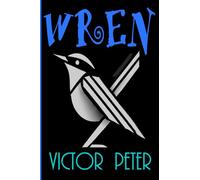 WREN: The Lies We Forget, The Truths We Can't Escape