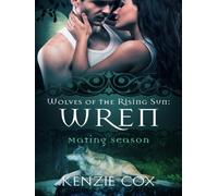 Wren: Volume 7 (Wolves of the Rising Sun)