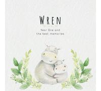 Wren Year One and the best Memories: Baby Book I Babyshower or Babyparty Gift I Keepsake I Memory Journal with prompts I Pregnancy Gift I Newborn Notebook I For the parents of Wren