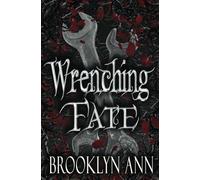 Wrenching Fate: Volume 1 (Brides of Prophecy)