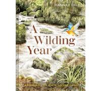 A Wilding Year: Bringing life back to the land