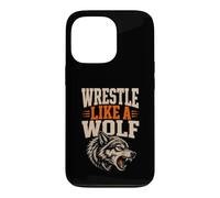 Wrestle Like A Wolf Hunt The Takedown Pack Athlete Case for iPhone 13 Pro