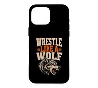 Wrestle Like A Wolf Hunt The Takedown Pack Athlete Case for iPhone 16 Pro Max