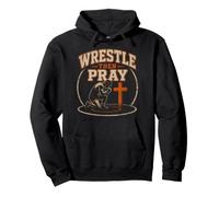 Wrestle Then Pray Wrestling Philippians 4 13 Faith Pullover Hoodie