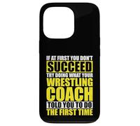 Wrestle Wrestling Sport Coach Coaching Wrestler Men Women Case for iPhone 13 Pro