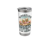 Wrestling and Beer That's why I'm here Funny Stainless Steel Insulated Tumbler