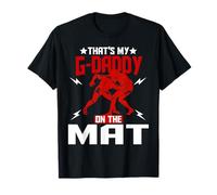 Wrestling Boxing Jiu Jitsu That's My G-Daddy On The Mat T-Shirt