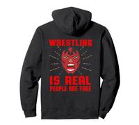 Wrestling Is Real People Are Fake - Pro Wrestle Fan, marks Pullover Hoodie