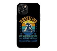 Wrestling it's What Real Men Do During Boys Basketball Case for iPhone 11 Pro