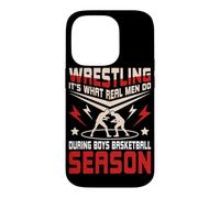 Wrestling it's What Real Men Do During Boys Basketball Case for iPhone 14 Pro