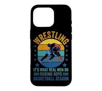 Wrestling it's What Real Men Do During Boys Basketball Case for iPhone 16 Pro
