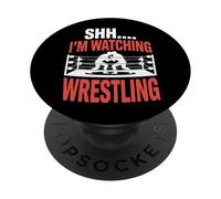 Wrestling Obsessed Shhh I Am Watching Wrestling PopSockets Adhesive PopGrip