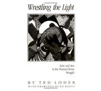Wrestling the Light: Ache and Awe in the Human Divine Struggle
