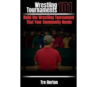 Wrestling Tournaments 101: Build the Youth Wrestling Tournament That Your Community Needs