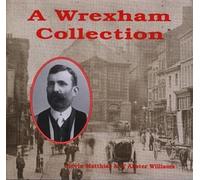 Wrexham Collection, A