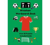 Wrexham Wordsearch Book: Over 50 Puzzles Included Inside